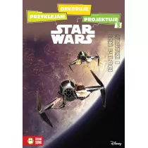 Przyklejam, dekoruj, projektuj. Statki i ich piloci. Star Wars.