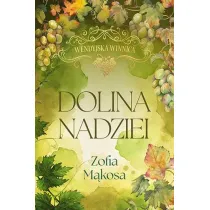 Wendyjska Winnica. Dolina nadziei (wydanie luksusowe)