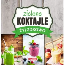 yj zdrowo. Zielone Koktajle