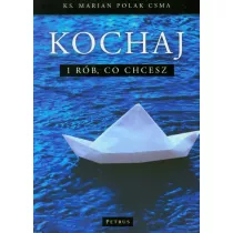 Kochaj i rb co chcesz