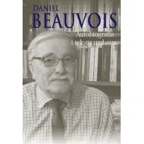 Autobiografia i teksty wybrane