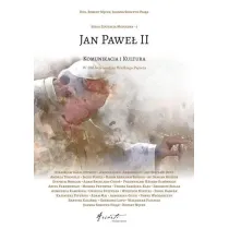 Jan Pawe� II. Komunikacja i kultura