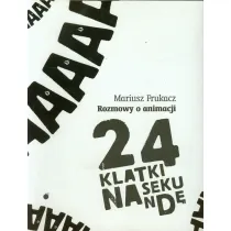 24 klatki na sekund�. Rozmowy o animacji