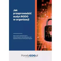 Jak przeprowadzi� audyt RODO w organizacji