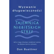 Wyzwanie dugowiecznoci. Tajemnica Niebieskich Stref