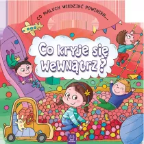Co maluch wiedzie powinien. Co kryje si wewntrz?