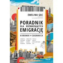 Poradnik dla rozwa�aj�cych emigracj�. Kierunek: zagranica