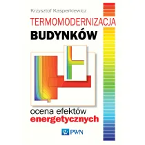 Termomodernizacja budynk�w. Ocena efekt�w energetycznych