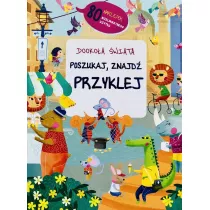 Poszukaj, znajd� i przyklej. Dooko�a �wiata