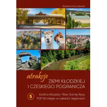 Atrakcje Ziemi Kodzkiej i czeskiego pogranicza Kotlina Kodzka i Rw Grnej Nysy. Top 50 miejsc w czeskich regionach  5