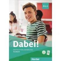 Dabei! A2.1. Kursbuch