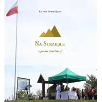 Na Strzeblu z Janem Paw�em II