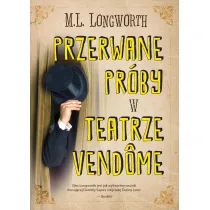 Przerwane pr�by w Teatrze Vendome. Verlaque i Bonnet na tropie. Tom 10