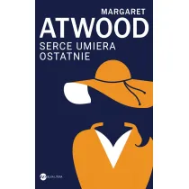 Serce umiera ostatnie