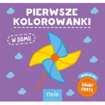 Pierwsze kolorowanki. W domu
