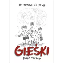 Gieki. Ksiga przygd