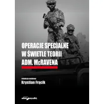 Operacje specjalne w �wietle teorii adm. McRavena