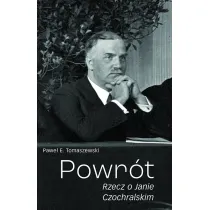 Powr�t. Rzecz o Janie Czochralskim