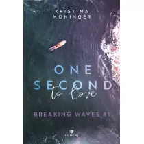One Second to Love. Breaking Waves. Tom 1