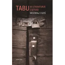 Tabu w literaturze i sztuce Wczoraj i dzi�