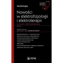Nowo�ci w elektrofizjologii i elektroterapii. Cz�� 1. Zasady post�powania. Kardiologia. W gabinecie lekarza specjalisty