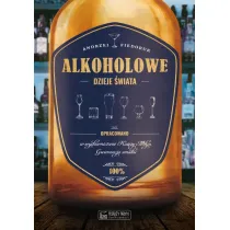 Alkoholowe dzieje �wiata