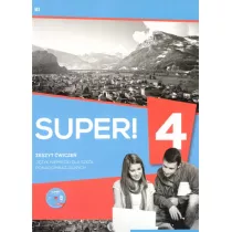 Super! 4. Zeszyt �wicze� do j�zyka niemieckiego dla szk� ponadgimnazjalnych