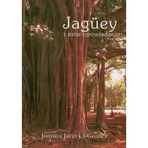 Jaguey i inne opowiadania