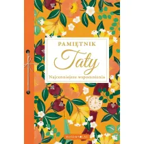 Pami�tnik Taty. Najcenniejsze wspomnienia