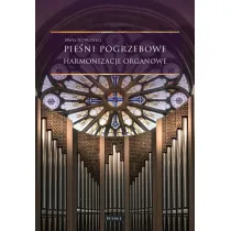 Pie�ni pogrzebowe. Harmonizacje organowe