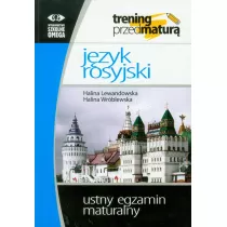 Trening przed matur. Jzyk rosyjski. Ustny egzamin maturalny