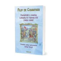 Pami�tniki z czas�w Ludwika XI i Karola VIII (1464-1498)
