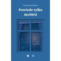 Powiedz tylko S�owo