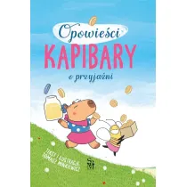 Opowie�ci kapibary. O przyja�ni