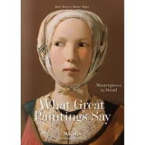 What Great Paintings Say. Masterpieces in Detail wer. angielska