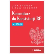 Komentarz do Konstytucji RP art. 173-183