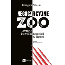 Negocjacyjne zoo. Strategie i techniki negocjacji w pigu�ce