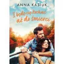I bd ci kocha a do mierci