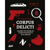 Corpus delicti. Zagadki kryminalne..