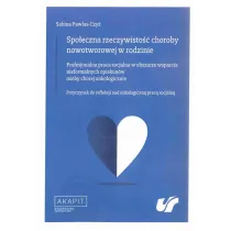 Spo�eczna rzeczywisto�� choroby nowotworowej w rod