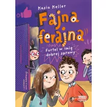 Fajna ferajna T.2 Fortel w imi dobrej sprawy