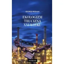 Ekologizm trucizna XXI wieku