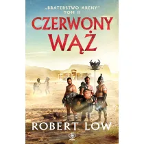 Czerwony W��. Braterstwo Areny. Tom 2