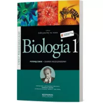 Odkrywamy na nowo. Biologia 1. Podr�cznik. Zakres rozszerzony. Szko�y ponadgimnazjalne