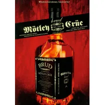 Motley Crue. Brud. Wyznania gwiazd rocka ciesz�cych si� najgorsz� s�aw�