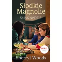 Smak nadziei. Sodkie Magnolie. Cz 1