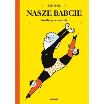 Nasze babcie kr�tki przewodnik
