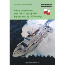 Kutry torpedowe proj. 663D i proj. 664 B�yskawiczny i Odwa�ny