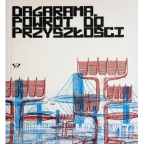 Dagarama. Powr�t do przysz�o�ci