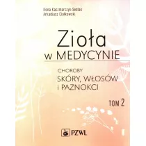 Zioa w medycynie T.2 Choroby skry, wosw...